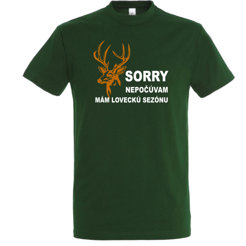 Sorry, nepočúvam mám sezónu - poľovník image