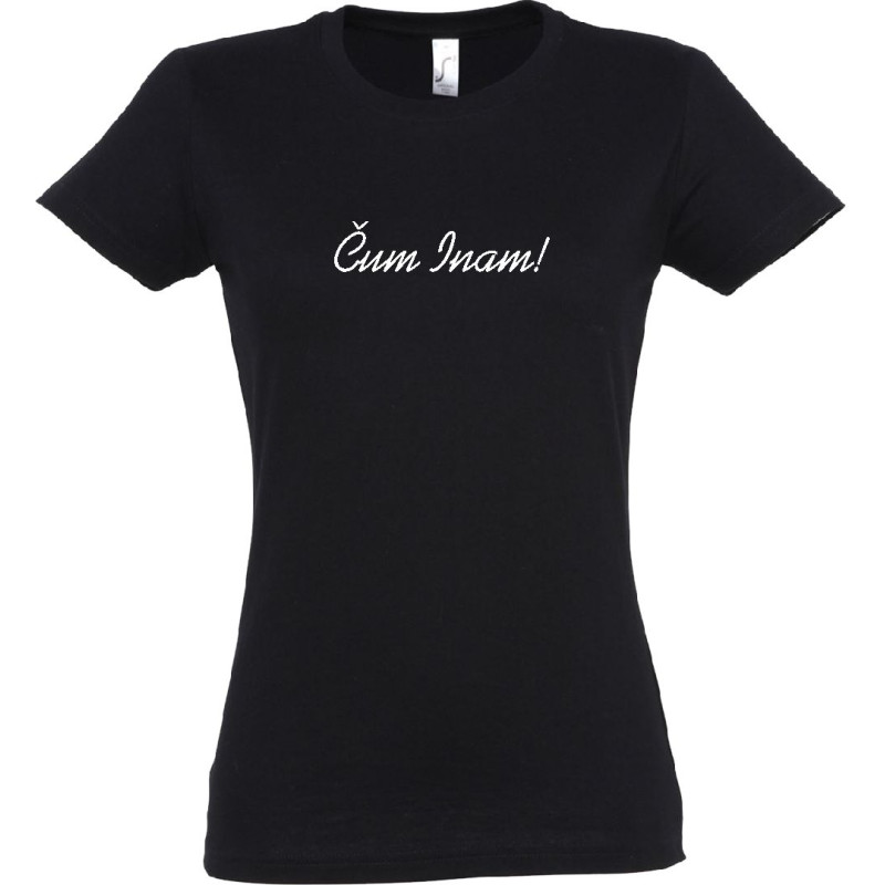 Čum Inam! - dámske tričko