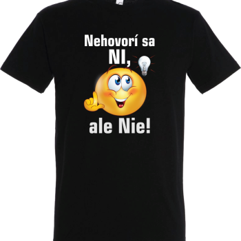 Nehovorí sa Ni, ale NIE!