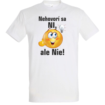 Nehovorí sa Ni, ale NIE!