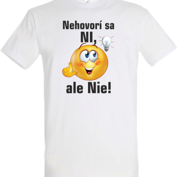 Nehovorí sa Ni, ale NIE!