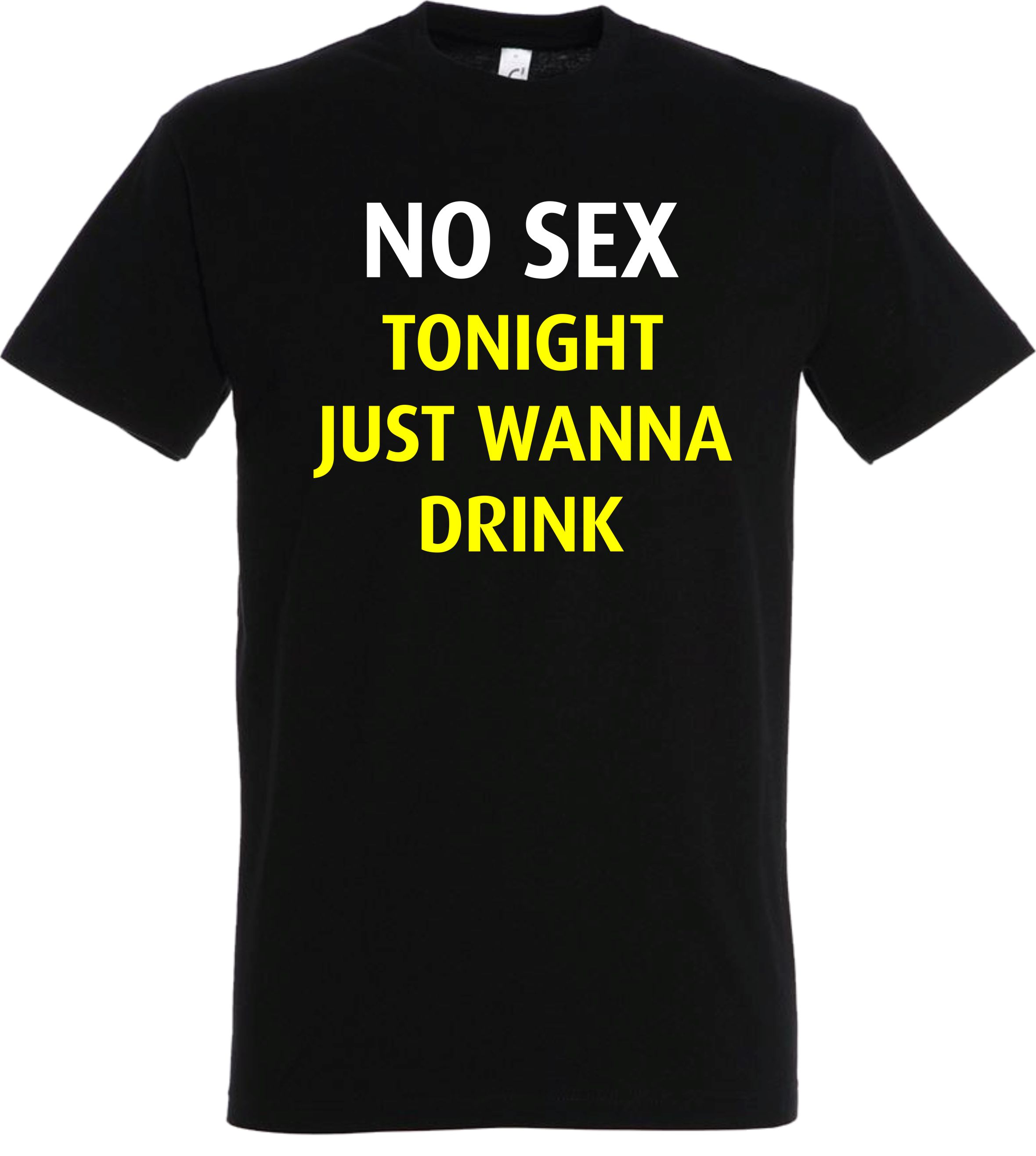 No sex tonight just wanna drink